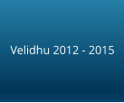 Velidhu 2012 - 2015