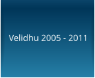 Velidhu 2005 - 2011