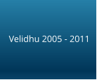 Velidhu 2005 - 2011