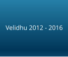 Velidhu 2012 - 2016